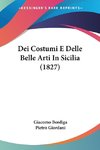 Dei Costumi E Delle Belle Arti In Sicilia (1827)