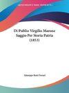 Di Publio Virgilio Marone Saggio Per Storia Patria (1853)