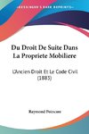 Du Droit De Suite Dans La Propriete Mobiliere