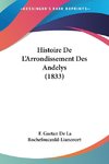 Histoire De L'Arrondissement Des Andelys (1833)