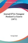 Journal D'Un Voyageur Pendant La Guerre (1871)