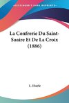 La Confrerie Du Saint-Suaire Et De La Croix (1886)