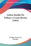 Lettres Inedits De Voltaire A Louis Racine (1893)