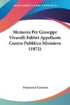 Memoria Per Giuseppe Vivarelli Fabbri Appellante Contro Pubblico Ministero (1872)