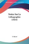 Notice Sur La Lithographie (1824)
