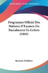 Programme Officiel Des Matieres D'Examen Du Baccalaureat Es-Lettres (1841)