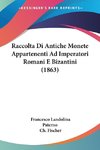 Raccolta Di Antiche Monete Appartenenti Ad Imperatori Romani E Bizantini (1863)