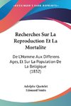 Recherches Sur La Reproduction Et La Mortalite