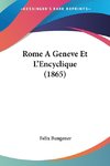 Rome A Geneve Et L'Encyclique (1865)