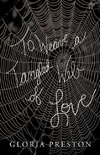 To Weave a Tangled Web of Love