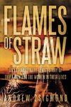 Flames of Straw