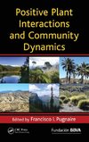 Positive Plant Interactions and Community Dynamics