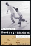 The Passage from Boyhood to Manhood