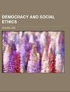 Democracy and Social Ethics