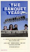 The Banquet Years: The Origins of the Avant-Garde in France, 1885 to World War I