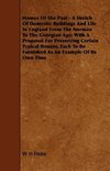 Homes of the Past - A Sketch of Domestic Buildings and Life in England from the Norman to the Georgian Age; With a Proposal for Preserving Certain Typ