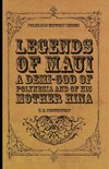 LEGENDS OF MAUI - A DEMI-GOD O