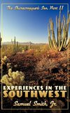 Experiences in the Southwest