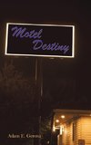 Motel Destiny