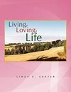 Living, Loving, Life