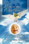 Where the White Dove Flies