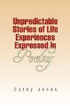 Unpredictable Stories of Life Experiences Expressed in Poetry