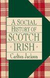 A Social History of the Scotch-Irish