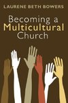 Becoming a Multicultural Church