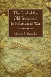 The God of the Old Testament in Relation to War