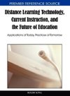 Distance Learning Technology, Current Instruction, and the Future of Education