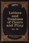 Letters of Marcus Tullius Cicero with His Treatises on Friendship and Old Age; Letters of Pliny the Younger