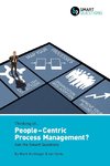 Thinking of... People-centric Process Management? Ask the Smart Questions