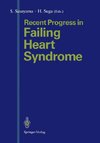 Recent Progress in Failing Heart Syndrome