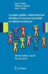 La terapia cognitivo-comportamentale dell'abuso di sostanze in comorbilità con disturbi mentali gravi