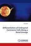 Differentiation of Embryonal Carcinoma Cells Along a Renal Lineage