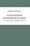 An Outline of Mathematical Logic