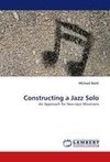 Constructing a Jazz Solo