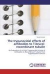 The trypanocidal effects of antibodies to T.brucei-recombinant tubulin