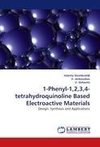 1-Phenyl-1,2,3,4-tetrahydroquinoline Based Electroactive Materials