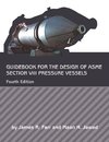 Guidebook for the Design of ASME Section VIII Pressure Vessels