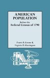 American Population Before the Federal Census of 1790