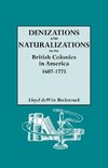 Denizations and Naturalizations in the British Colonies in America, 1607-1775