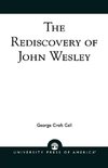 The Rediscovery of John Wesley