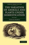 The Variation of Animals and Plants under             Domestication - Volume 1