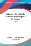 Catalogue De La Riche Collection D'Estampes Et De Dessins (1855)