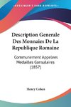 Description Generale Des Monnaies De La Republique Romaine