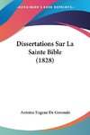 Dissertations Sur La Sainte Bible (1828)