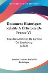 Documens Historiques Relatifs A L'Histoire De France V1