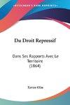 Du Droit Repressif