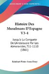 Histoire Des Musulmans D'Espagne V3-4